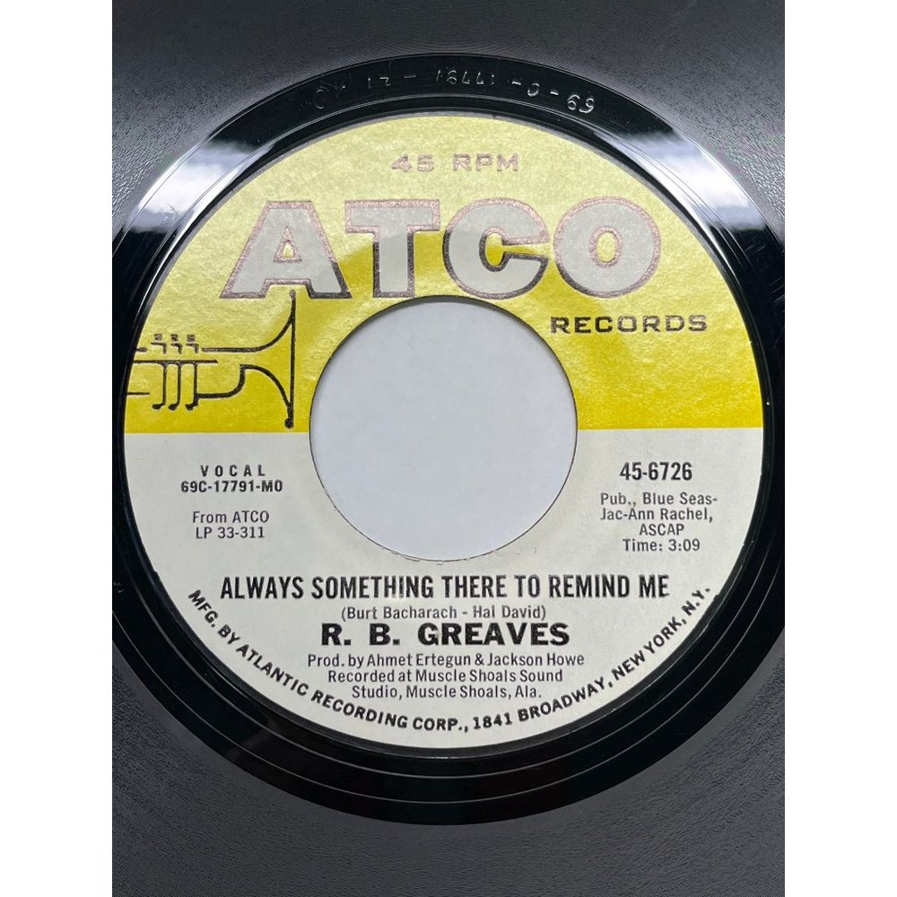 R B Greaves Always Something There to Remind Me / Oh When I Was a Boy 45 Soul